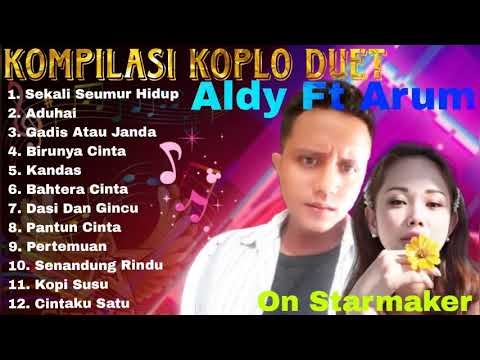 Kompilasi Koplo Duet Aldy Ft Arum