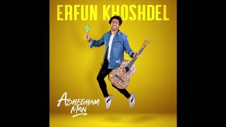 Erfun Khoshdel - Ashegham Man