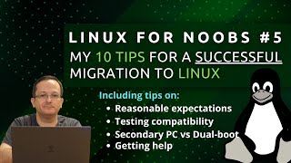Famous Linux for Noobs #5: Ten tips for a successful Migration Wealth
