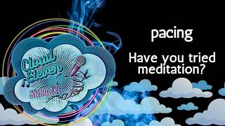 pacing - Have you tried meditation? - karaoke - instrumental