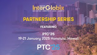 PTC '25: Where Innovation Meets Global Connectivity