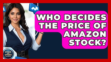 Who Decides the Price of Amazon Stock? | Stock and Options Playbook