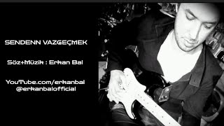 SENDEN VAZGEÇMEK 