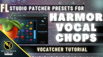 How To Make Vocal Chops | FL Studio Vocatcher Patcher Preset