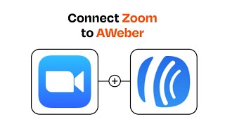 How to connect Zoom to AWeber - Easy Integration