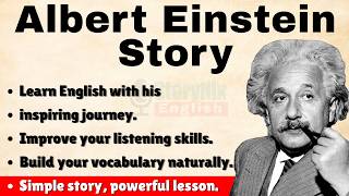 Albert Einstein Story: Improve Your English Fluency: Speak English Like A Pro