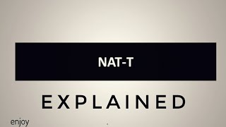 Nat T in ipsec explained with notes..