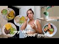 what I eat and do to feel good *realistic + easy recipes*