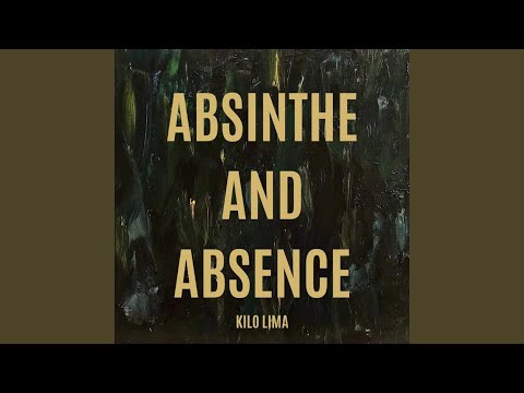 Absinthe and Absence