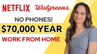 $70,000 Year NETFLIX & WALGREENS Non-Phone Remote Work From Home Jobs | Hiring Now | No Degree | USA