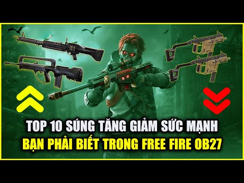 Free Fire | TOP 10 Súng Tăng Giảm Sức Mạnh Bạn Phải Biết Trong Phiên Bản OB27 | Rikaki Gaming | Thủ thuật game Free Fire 1 hqdefault