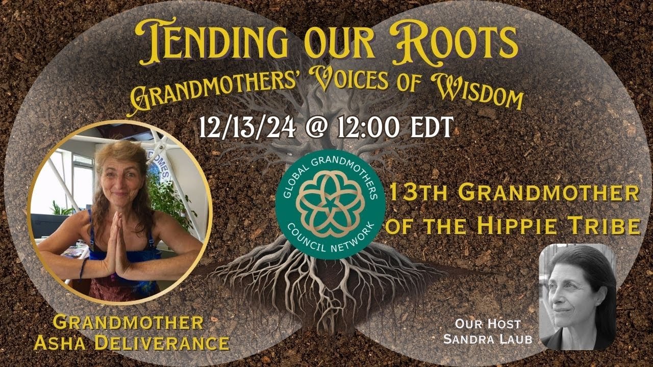 Tending Our Roots - DAY 02 w/Grandmother Asha Deliverance