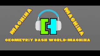 Песня Geometry Dash World-MACHINA