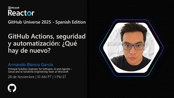 GitHub Actions, seguridad y automatización: ¿Qué hay de nuevo?