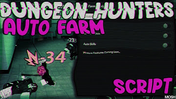 *OP* DUNGEON HUNTERS SCRIPT - NO KEY! | (AUTO FARM, KILL AURA, INFINITE ROLLS, AUTO SKILL AND MORE)