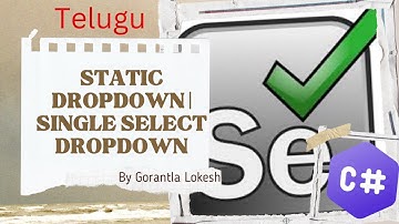 [2024] Part 14: Select Dropdown Values using Selenium C# | #telugu #selenium #csharp