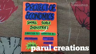 Project of Economics on Micro & Small scale industries for class 12th