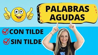 PALABRAS AGUDAS CON TILDE Y SIN TILDE / ORTOGRAFÍA - edutuber screenshot 3