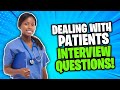 DEALING WITH PATIENTS Interview Questions & Answers! (NURSING + Healthcare Job Interview Questions!)