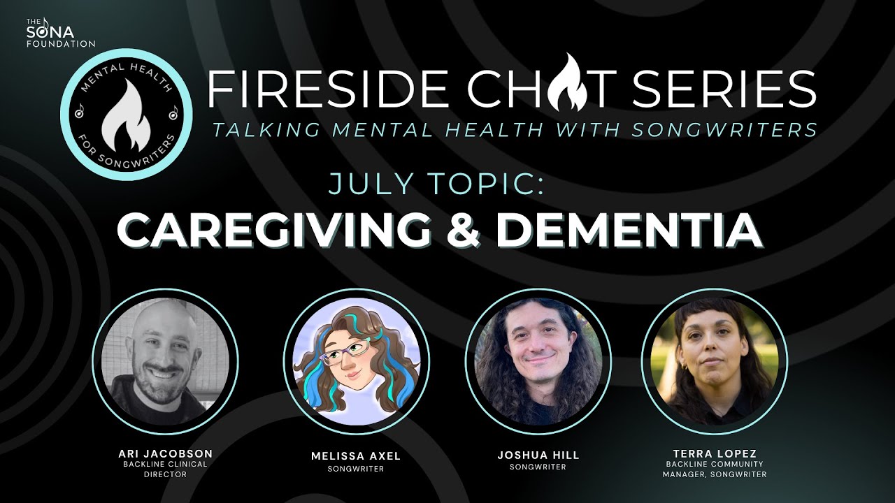 Mental Health for Songwriters Fireside Chat: Caregiving & Dementia