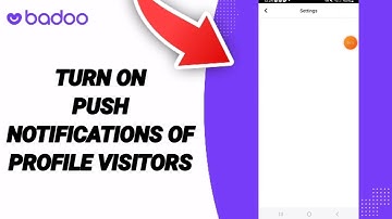 How To Turn On Push Notifications Of Profile Visitors On Badoo Dating App on Android and IOS iPhone
