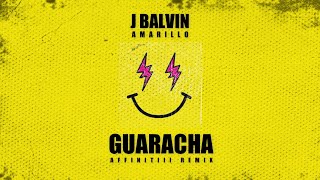 J Balvin - Amarrillo Affinitiii Remix Guaracha Aleteo 2021