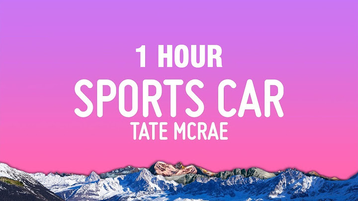 [1 HOUR] Tate McRae - Sports Car (Lyrics)