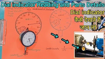 dial indicator parts details | how to read dial indicator  | dial gauge kaise dekhen| alignment