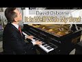 It is well with my soul  gospel hymn piano  david osborne