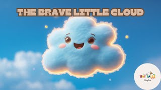 The Brave Little Cloud / Kids Story in English