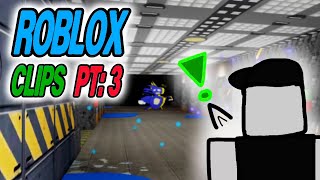 Roblox Clips P3 [Part 3]