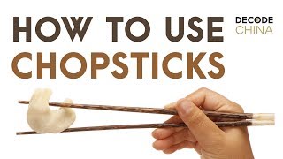 How to use chopsticks - decode china