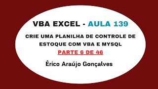 Curso Grátis de VBA no Excel - Aula 139 - Planilha de de Estoque - VBA com MySQL - Parte 6 de 46