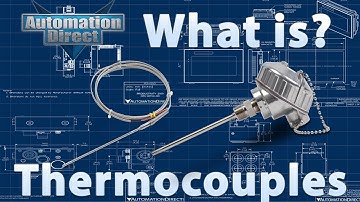 What is a Thermocouple? from AutomationDirect