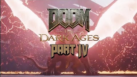 I have a dragon! | DOOM: the Dark Ages | Part 4