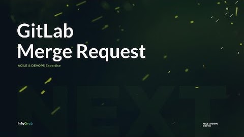 GitLab : Merge Request