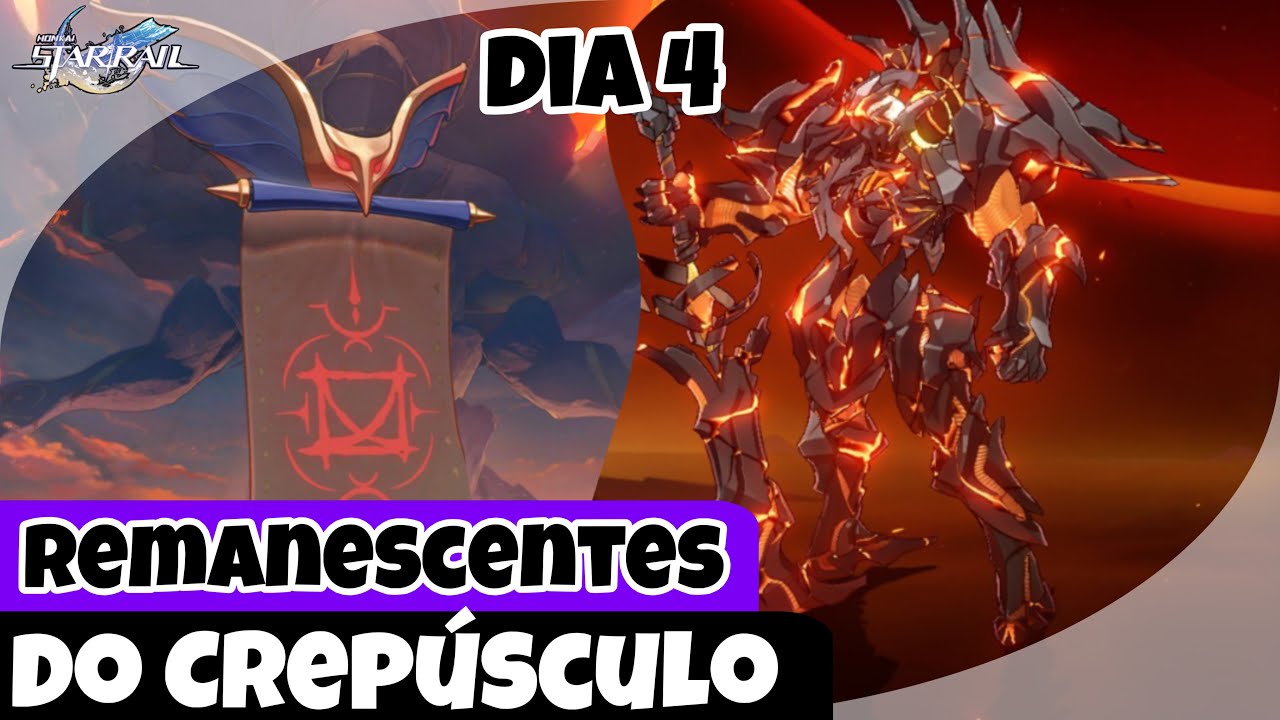 GUIA DO EVENTO - REMANESCENTES DO CREPÚSCULO (DIA 4) STAR RAIL