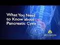 What You Need to Know About Pancreatic Cysts