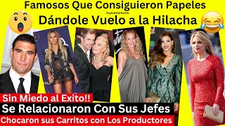 famosos que se Relacionaron con productores y jefes