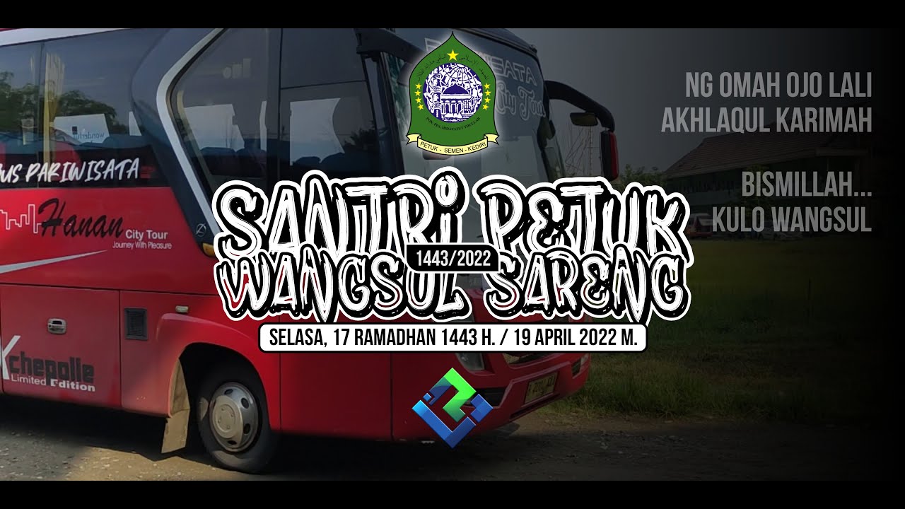 Santri Petuk Wangsul Sareng | Selasa, 17 Ramadhan 1443 H.