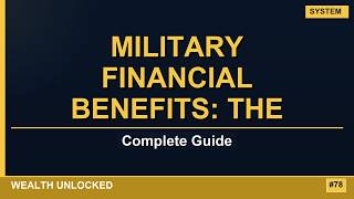 Full Military Financial Benefits: The Complete Guide News