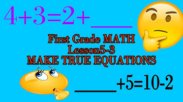 1st Grade Math Lesson5-3 Make True Equations