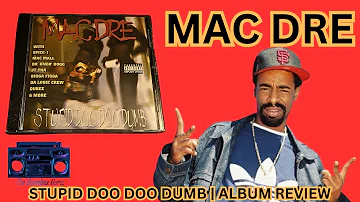 Mac Dre - Stupid Doo Doo Dumb | Album Review | 1998