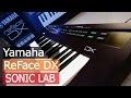 Sonic LAB: Yamaha ReFace DX Synth