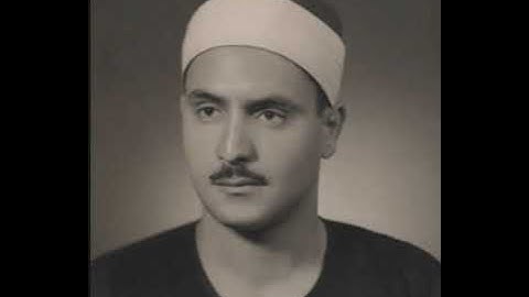 سوره التكوير، عبد الباسط عبد الصمد---Abdelbasset Abdessamad - At Takwir