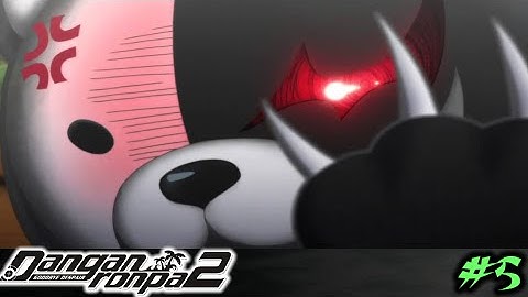 Danganronpa 2 Episode 5- THE BEAR!