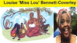 The Right Honorable Dr. Louise Bennett-Coverley (Miss Lou