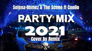 Selena Gomez & The Scene ft Coolio (Mix Dance Party)