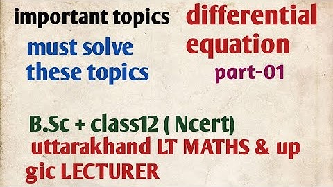 #diffrentialequations #ltmaths IMPORTANT TOPICS FOR DIFFERENTIAL EQUATIONS |  UTTARAKHAND LT MATHS