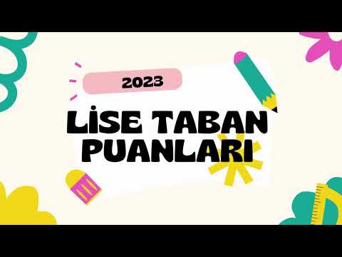 Lise Taban Puanları 2023 - Tüm İller Lise Taban Puanları Listesi - 2023 LGS Lise Taban Puanları